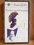 Troilus and Cressida (Shakespeare, Signet Classic)