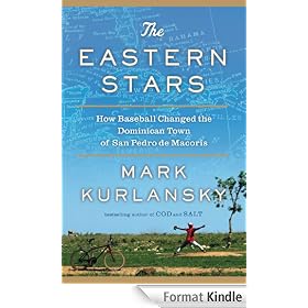 The Eastern Stars: How Baseball Changed the Dominican Town of San Pedro de Macoris