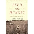 Feed the Hungry: A Memoir with Recipes