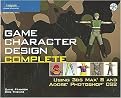 Game Character Design Complete (Using 3DS Max 8 And Adobe Photoshop CS2) (Package)