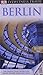 DK Eyewitness Travel Guide: Berlin