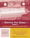 Behind the Glass, Volume II: Top Producers Tell How They Craft the Hits