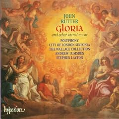 JOHN RUTTER GLORIA POLYPHONY�ECITY OF LONDON SINFONIA / STEPHEN LAYTON