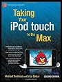Taking Your iPod touch to the Max (Technology in Action) (9781430232582)