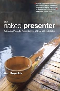 the naked presenter: delivering powerful presentations with or without slides. epub (voices that matter) - garr reynolds