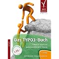 Das TYPO3-Buch: Schritt f�r Schritt zur professionellen Web-Pr�senz