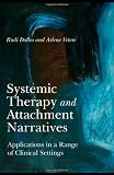 Systemic Therapy and Attachment Narratives