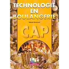 Technologie en boulangerie, CAP 1�re et 2�me ann�e, livre de l'�l�ve