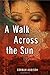 A Walk Across the Sun