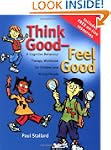 Think Good - Feel Good: A Cognitive B...