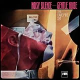 Noisy Silence-Gentle N