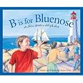 B is for Bluenose: A Nova Scotia Alphabet