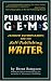 Publishing Gems: Insider Information for the Self-Publishing Writer