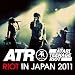 Riot in Japan 2011 [����t / ���荑����] (BRC316)