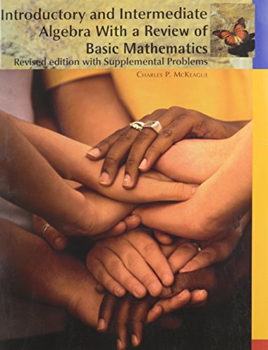 introductory and intermediate algebra with a review of basic mathematics with supplemental problems