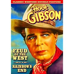 Hoot Gibson Classic Western Double Feature: Feud of the West (1936) / Rainbow's End (1935)