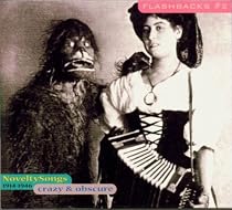 Flashbacks V.2: Crazy & Obscure-Novelty Song 1914-1946