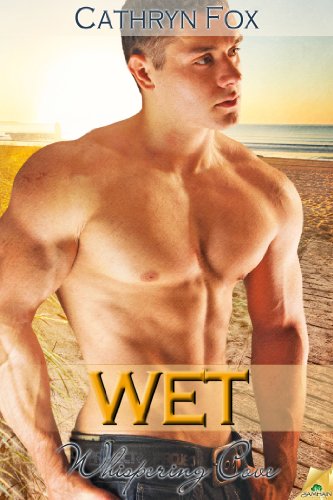 Wet (Whispering Cove Book 2)