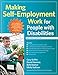 Making Self-Employment Work for People with Disabilities