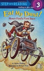 Eat My Dust! Henry Ford's First Race (Step into Reading)