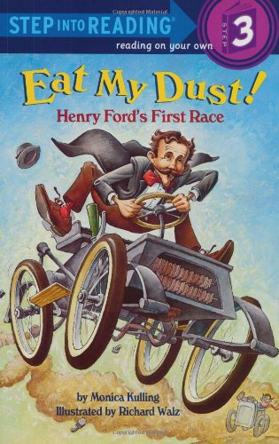 Eat My Dust! Henry Ford's First Race (Step into Reading)