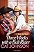 Three Weeks With A Bull Rider (An Oklahoma Nights Romance)