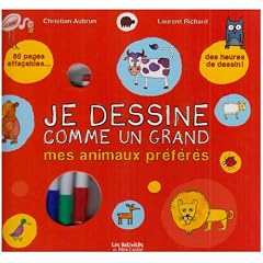 Je dessine comme un grand mes animaux pr�f�r�s