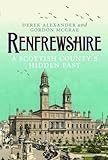 Renfrewshire : a Scottish county's hidden past
