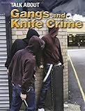 Talk about gangs and knife crime