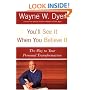 You'll See It When You Believe It: The Way to Your Personal Transformation