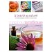 La beaut� au naturel : 100 produits de beaut� extraordinaires � pr�parer soi-m�me en un tour de main
