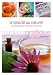 La beaut� au naturel : 100 produits de beaut� extraordinaires � pr�parer soi-m�me en un tour de main