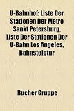 U-Bahnhof: Liste Der Stationen Der Metro Sankt Petersburg, Liste Der Stationen Der U-Bahn Los Angeles, Bahnsteigtr - 