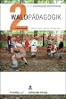 Waldp�dagogik Teil 2 Praxiskonzepte: Handbuch der waldbezogenen Umweltbildung