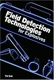 Field Detection Technologies for Explosives