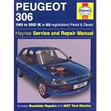 Peugeot 306 Petrol and Diesel Service and Repair Manual: 1993 to 2002 (Haynes Service and Repair Manuals)'