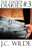 The Daddy Diaries: Book 3 (3 Book Collection - Spank Me Daddy, Taken By Daddy & Her Two Brothers)