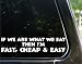 If we are what we eat - I'm fast cheap and easy - funny decal / sticker