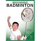 Beginning Badminton by 