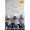 Three Cups of Tea: One Man's Mission to Promote Peace . . . One School at a Time