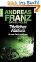 T�dlicher Absturz: Julia Durants 13. Fall: Ein neuer Fall f�r Julia Durant (Knaur TB)