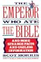 The Emperor Who Ate the Bible: And More Strange Facts and Useless Information