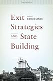 Exit strategies and state building