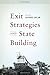 Exit Strategies and State Building