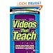 Videos That Teach