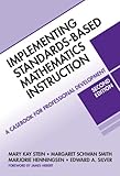 Implementing Standards-Based Mathematics Instruction: A Casebook for Professional Development, Second Edition