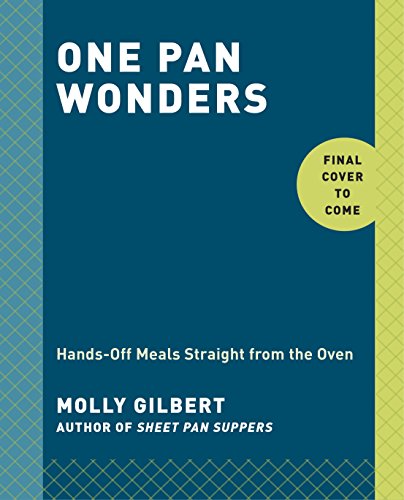 One Pan Wonders: Hands-Off Meals Straight from the Oven