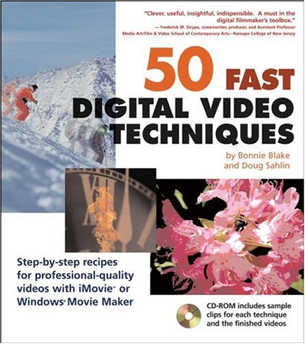 50 Fast Digital Video Techniques (50 Fast Techniques Series)
