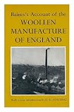 Baine's account of the woollen manufacture of England