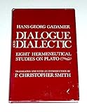 Dialogue and dialectic : eight hermeneutical studies on Plato